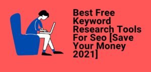 Best Free Keyword Research Tools For Seo